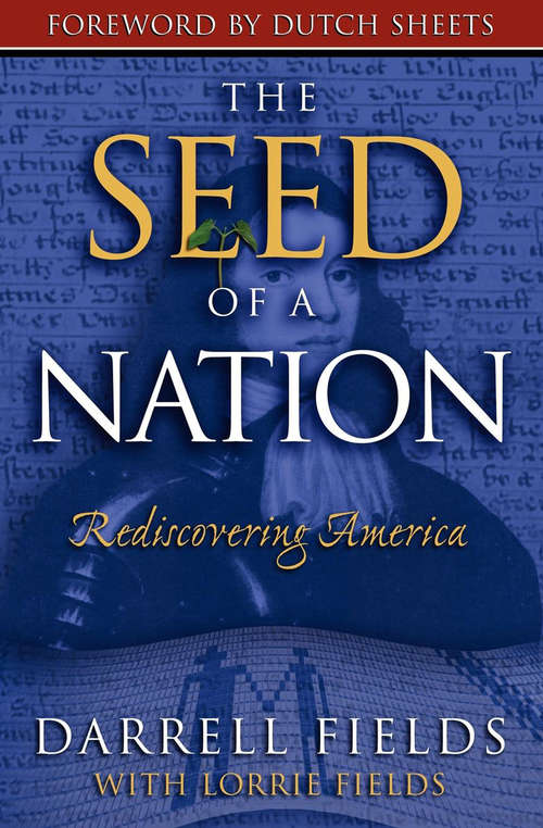 Book cover of The Seed of a Nation: Rediscovering America