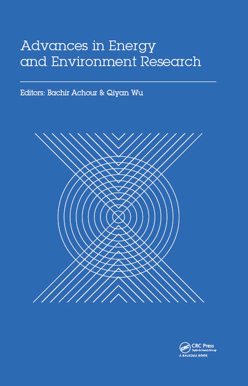 Book cover of Advances in Energy and Environment Research: Proceedings of the International Conference on Advances in Energy and Environment Research (ICAEER2016), Guangzhou City, China, August 12-14, 2016