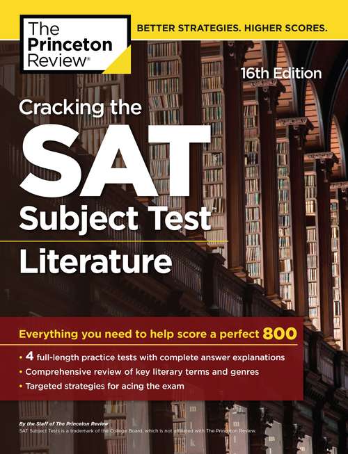 Book cover of Cracking the SAT Subject Test in Literature, 16th Edition: Everything You Need to Help Score a Perfect 800