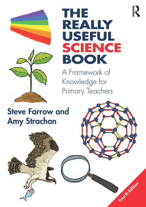 Book cover of The Really Useful Science Book: A Framework of Knowledge for Primary Teachers (4) (The Really Useful)