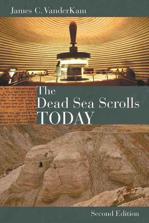 Book cover of The Dead Sea Scrolls Today, rev. ed