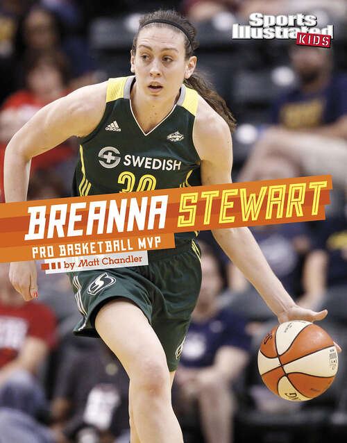 Book cover of Breanna Stewart: Pro Basketball Mvp (Sports Illustrated Kids Stars Of Sports Ser.)