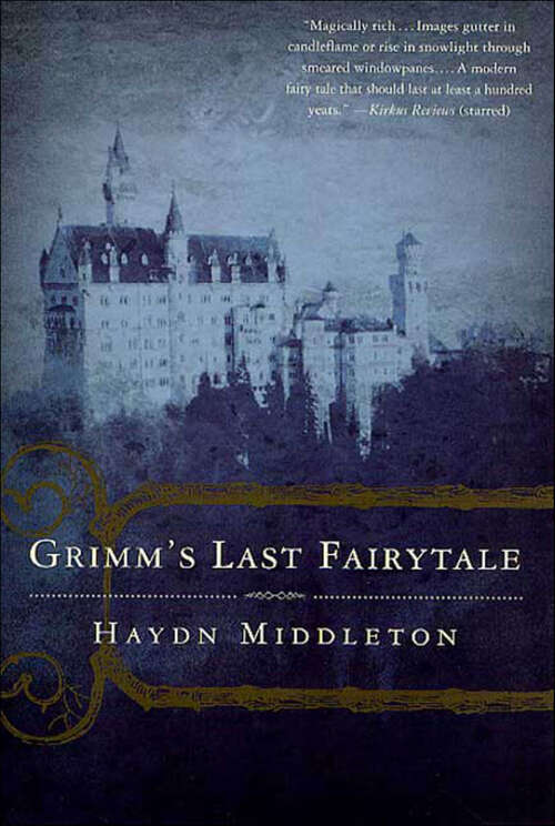 Book cover of Grimm's Last Fairytale: A Novel