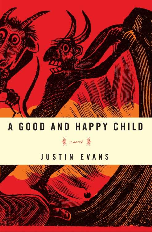 Book cover of A Good and Happy Child: A Novel