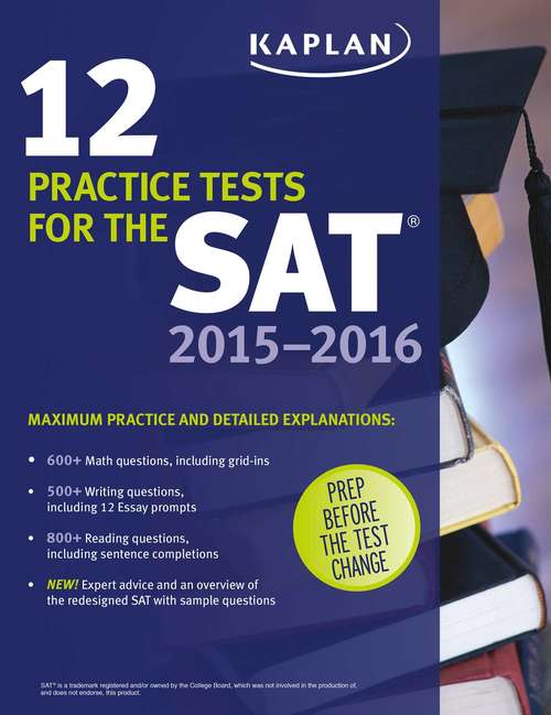 Book cover of Kaplan 12 Practice Tests for the SAT 2015-2016