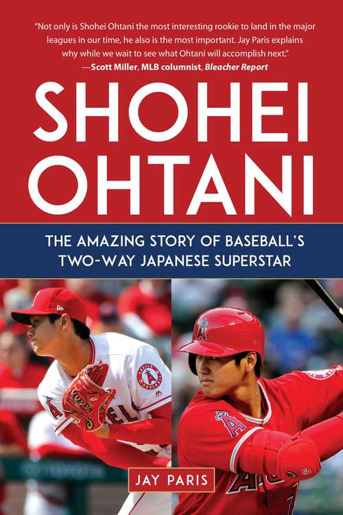 Book cover of Shohei Ohtani: The Amazing Story of Baseball's Two-Way Japanese Superstar