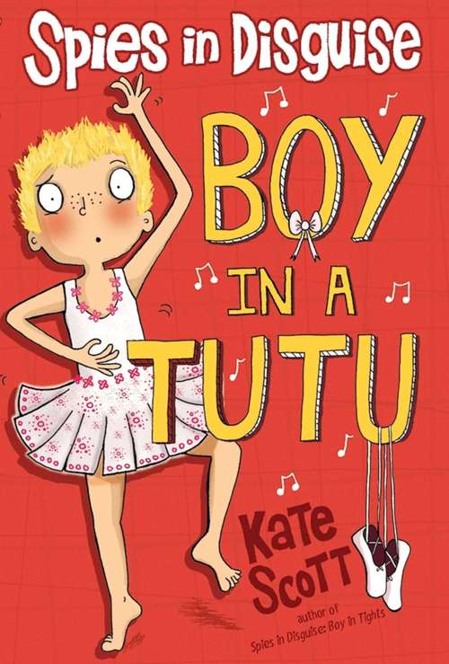 Book cover of Spies in Disguise: Boy in a Tutu