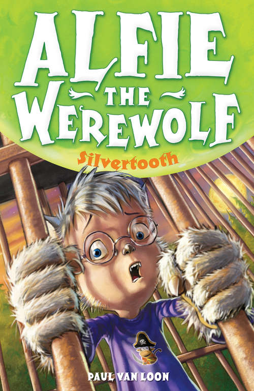Book cover of Alfie the Werewolf 3: Silvertooth