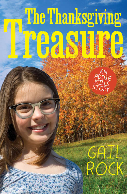 Book cover of The Thanksgiving Treasure (The Addie Mills Stories #2)
