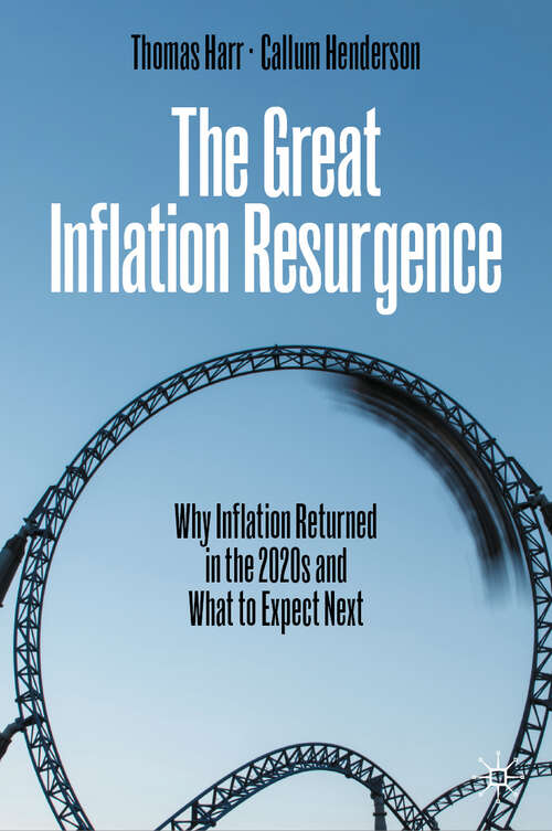 Book cover of The Great Inflation Resurgence: Why Inflation Returned in the 2020s and What to Expect Next (2024)