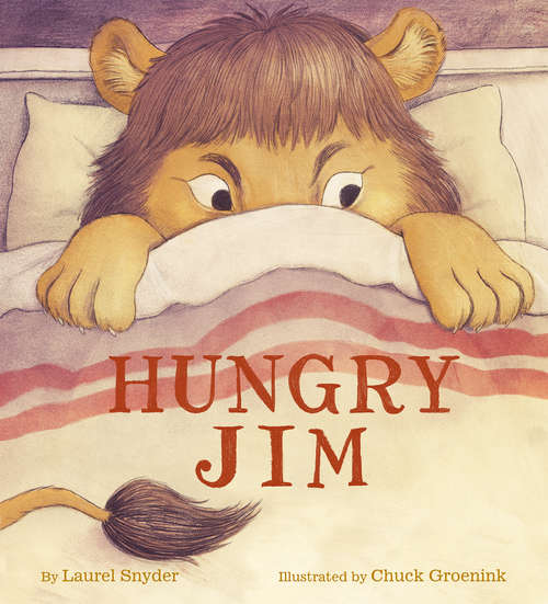 Book cover of Hungry Jim: (children's Emotion Books, Animal Books For Kids, Funny Children Books)