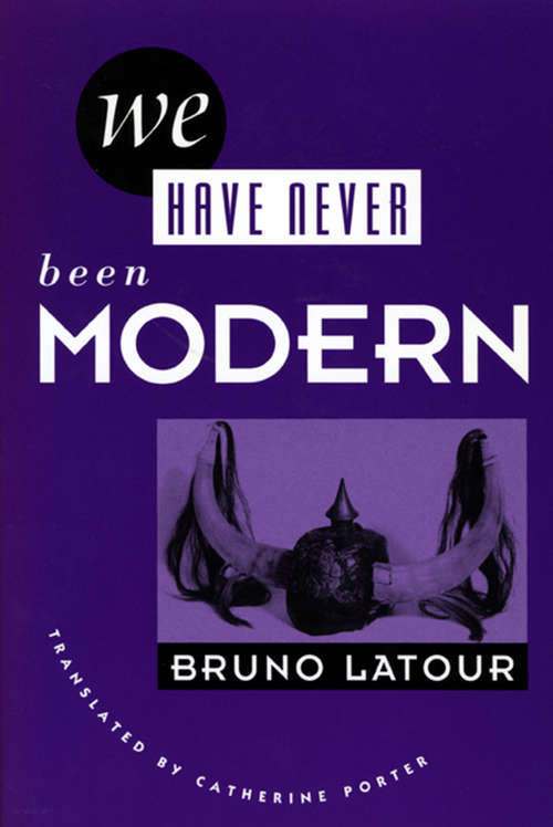 Book cover of We Have Never Been Modern