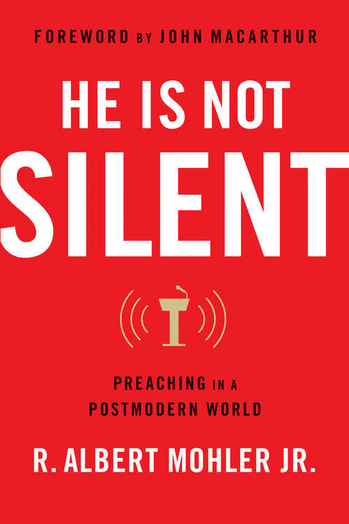 Book cover of He is Not Silent: Preaching in a Postmodern World