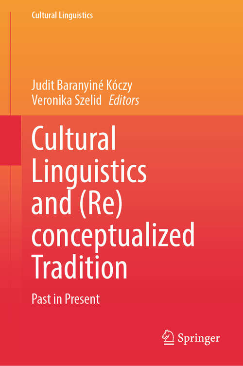 Book cover of Cultural Linguistics and: Past in Present (Cultural Linguistics)