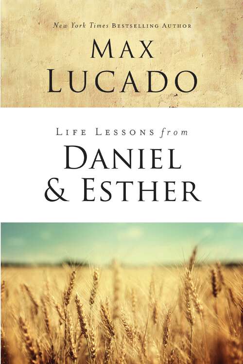 Book cover of Life Lessons from Daniel and Esther: Faith Under Pressure (Life Lessons)