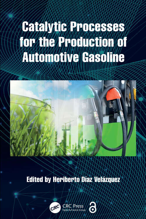 Book cover of Catalytic Processes for the Production of Automotive Gasoline