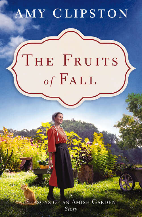 Book cover of The Fruits of Fall: A Seasons Of An Amish Garden Story (Seasons of an Amish Garden Stories)