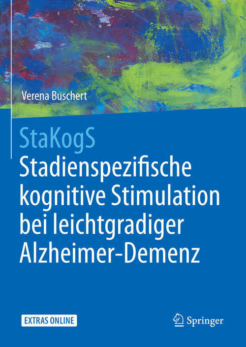 Book cover of StaKogS – Stadienspezifische kognitive Stimulation bei leichtgradiger Alzheimer-Demenz