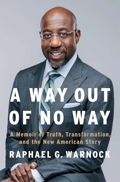 Book cover of A Way Out of No Way: A Memoir of Truth, Transformation, and the New American Story