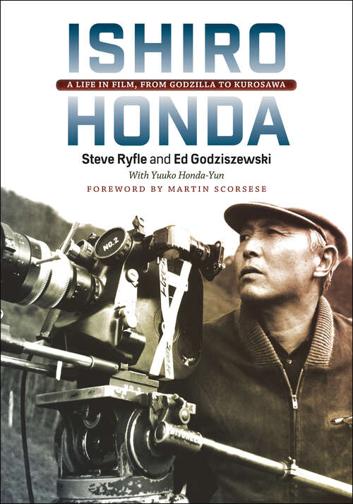 Book cover of Ishiro Honda: A Life in Film, from Godzilla to Kurosawa