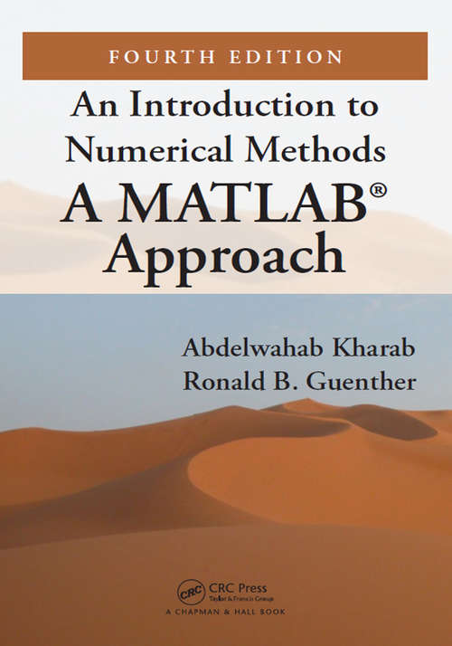 Book cover of An Introduction to Numerical Methods: A MATLAB Approach (Fourth Edition) (4)