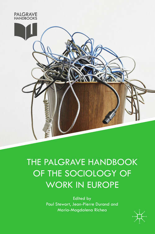 Book cover of The Palgrave Handbook of the Sociology of Work in Europe