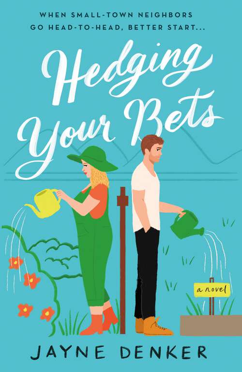 Book cover of Hedging Your Bets: A Novel