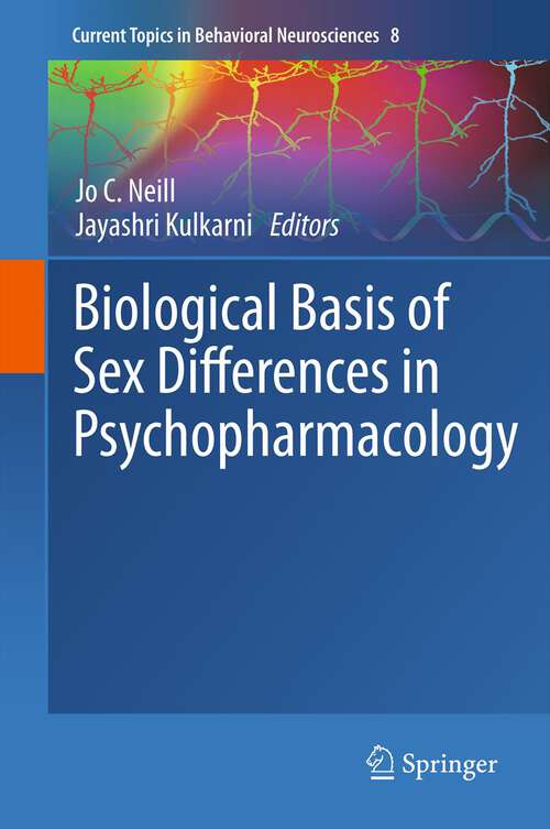 Book cover of Biological Basis of Sex Differences in Psychopharmacology (Current Topics in Behavioral Neurosciences #8)