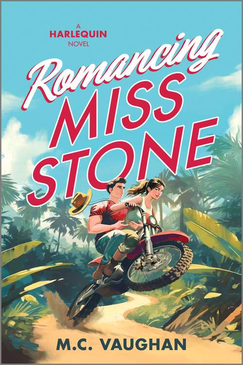 Book cover of Romancing Miss Stone: A Romantic Comedy (Original) (Belize Dreams #1)