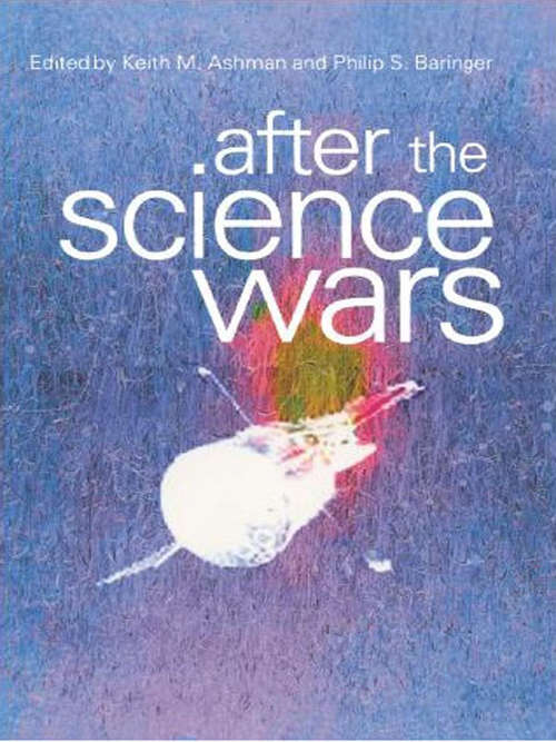 Book cover of After the Science Wars: Science and the Study of Science