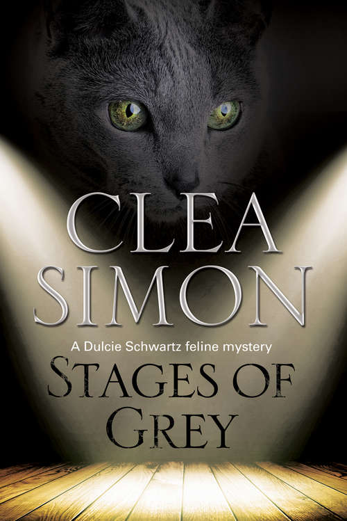 Book cover of Stages of Grey (The Dulcie Schwartz Feline Mysteries #8)