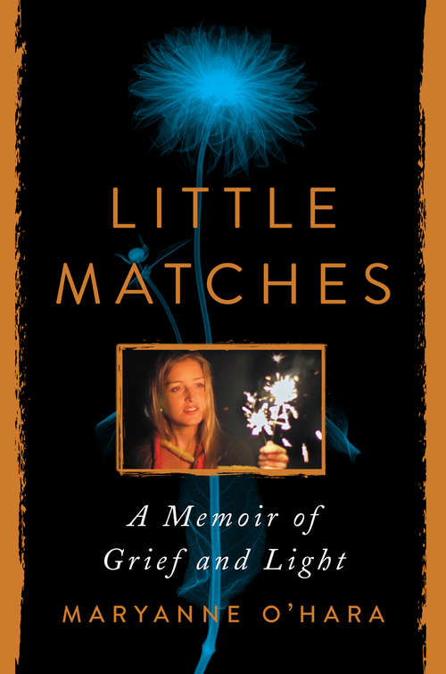 Book cover of Little Matches: A Memoir of Finding Light in the Dark