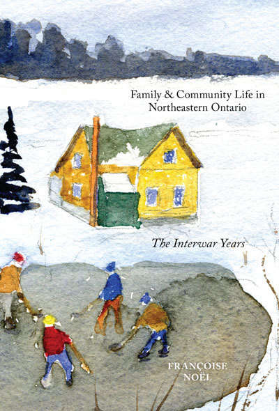 Book cover of Family and Community Life in Northeastern Ontario