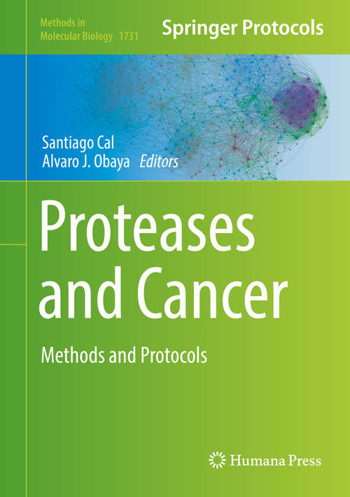 Book cover of Proteases and Cancer: Methods And Protocols (Methods In Molecular Biology  #1731)