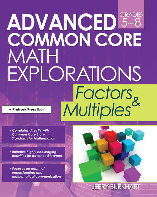 Book cover of Advanced Common Core Math Explorations: Factors and Multiples (Grades 5-8)