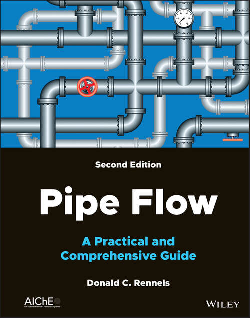 Book cover of Pipe Flow: A Practical and Comprehensive Guide (2)