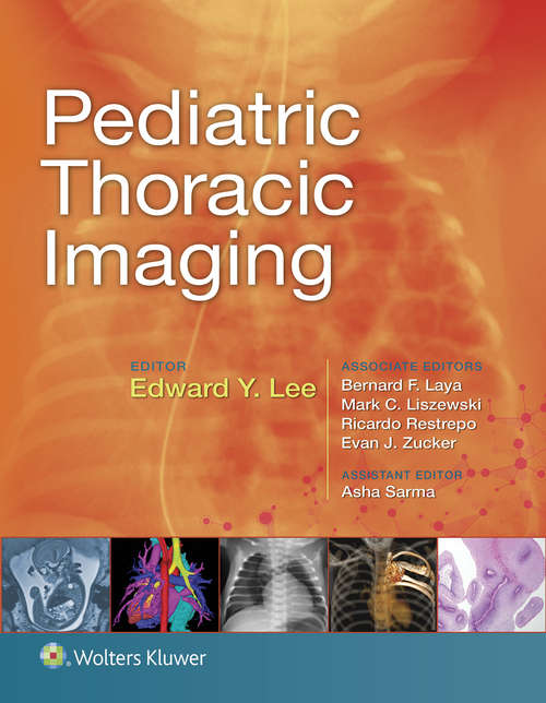 Book cover of Pediatric Thoracic Imaging (The\clinics: Radiology Ser.: Volume 49-5)