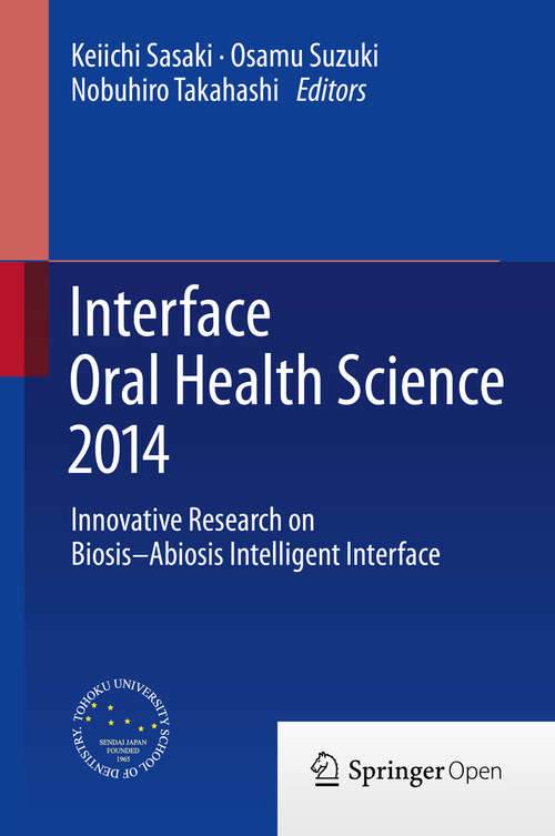 Book cover of Interface Oral Health Science 2014