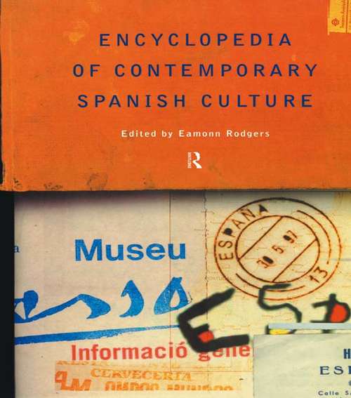Book cover of Encyclopedia of Contemporary Spanish Culture (Encyclopedias of Contemporary Culture)