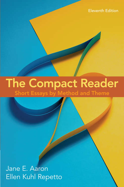 Book cover of The Compact Reader: Short Essays By Method And Theme (Eleventh Edition) (11)