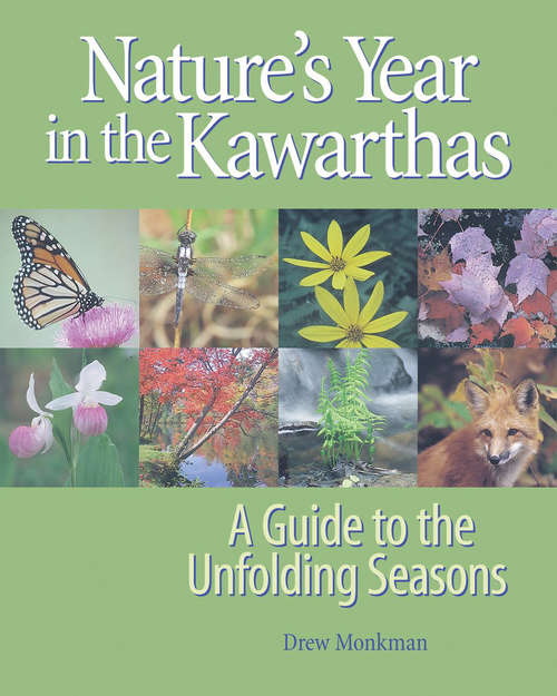 Book cover of Nature's Year in the Kawarthas: A Guide to the Unfolding Seasons