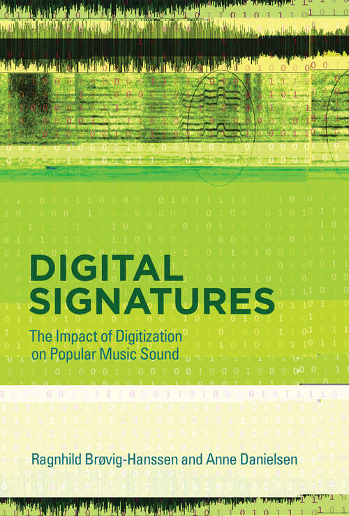 Book cover of Digital Signatures: The Impact of Digitization on Popular Music Sound (The\mit Press Ser.)