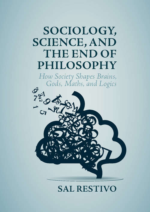 Book cover of Sociology, Science, and the End of Philosophy