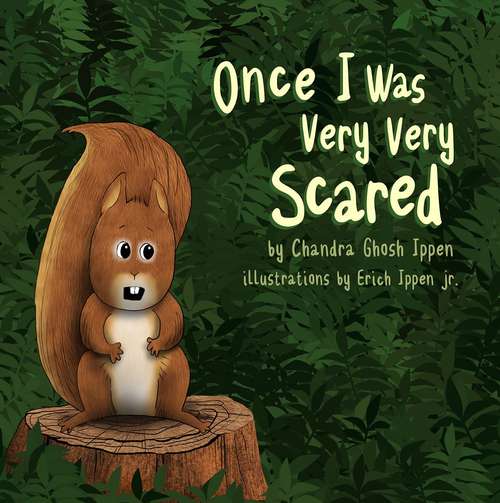 Book cover of Once I Was Very Very Scared