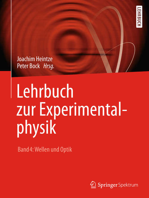 Book cover of Lehrbuch zur Experimentalphysik Band 4: Wellen und Optik