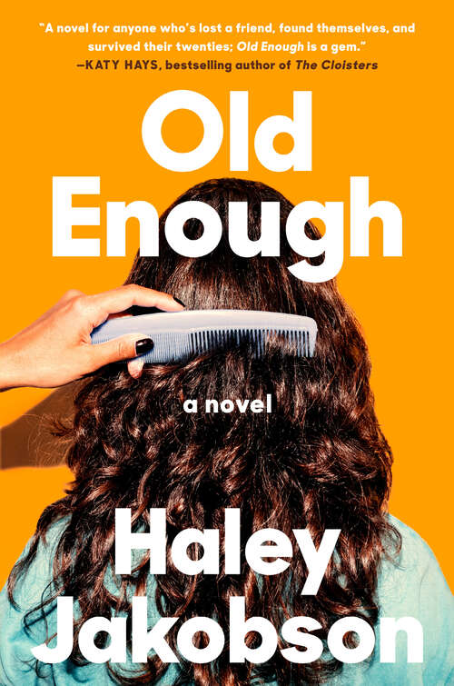 Book cover of Old Enough: A Novel