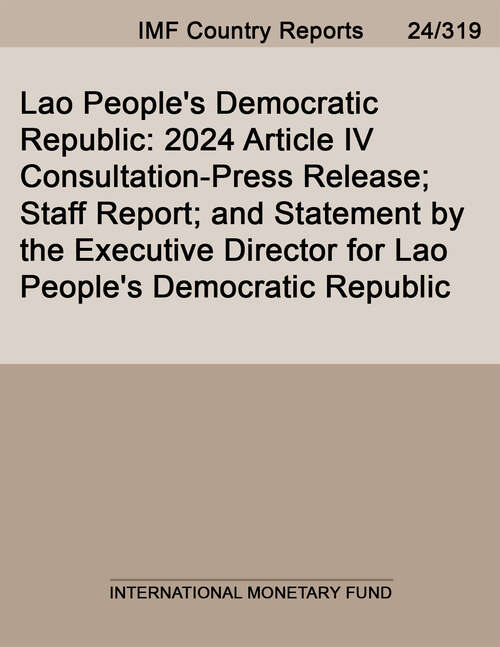 Book cover of Lao People's Democratic Republic: 2024 Article IV Consultation-Press Release; Staff Report; and Statement by the Executive Director for Lao People's Democratic Republic