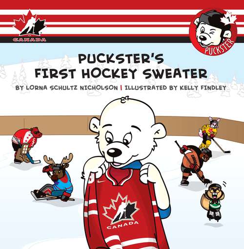 Book cover of Puckster's First Hockey Sweater (Puckster)