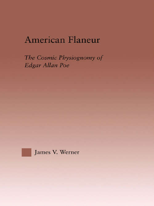 Book cover of American Flaneur: The Cosmic Physiognomy of Edgar Allan Poe (Studies in Major Literary Authors)