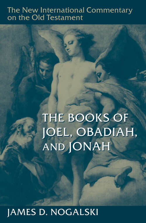 Book cover of The Books of Joel, Obadiah, and Jonah (New International Commentary on the Old Testament (NICOT))